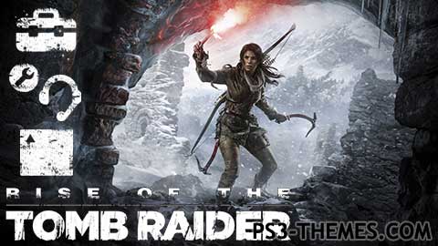 Ps3 Themes Rise Of The Tomb Raider Dynamic Theme